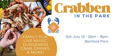 Crabben in the Park - Banfield Park July 15th!