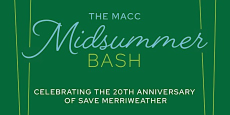 MACC Midsummer Bash: Celebrating the 20th Anniversary of Save Merriweather primary image