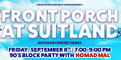 Primaire afbeelding van Front Porch at Suitland: 90's Block Party with Nomad Mal