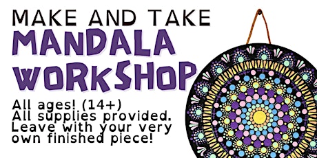 Make and Take Your Own Mandala Workshop