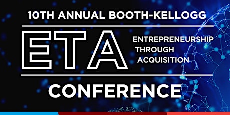 10th Annual  Entrepreneurship Through Acquisition (ETA) Conference