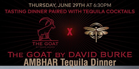 AMBHAR Tequila Dinner - THE GOAT by David Burke