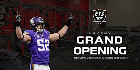 ETS Performance - Ankeny Grand Opening | Meet Chad Greenway