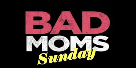 Bad Mom Sunday ⭐️ 1st Stop