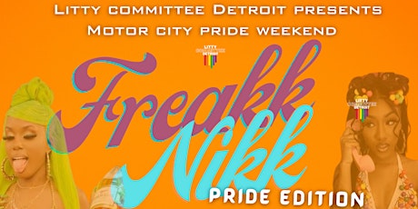 Motor City Pride - Freak Nikk Pride Edition at Society