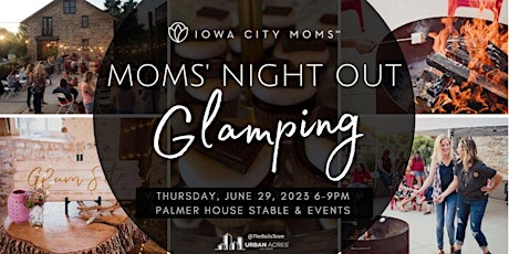 5th Annual Glamping Moms' Night Out