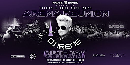 Imagem principal de Arena ReUnion & DJ Irene Birthday Celebration