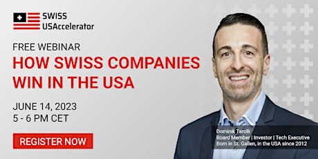 Webinar: How Swiss Companies Win in the USA