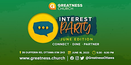 Greatness Church - INTEREST PARTY (June Edition)