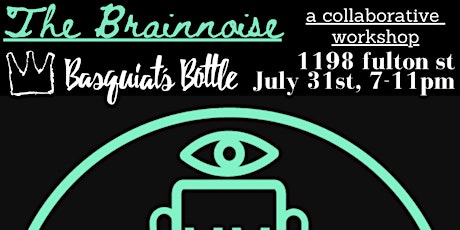The BrainNoise : A Collective Workshop