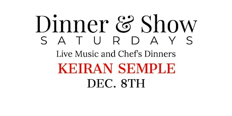 Dinner & Show - ft. The Keiran Semple primary image