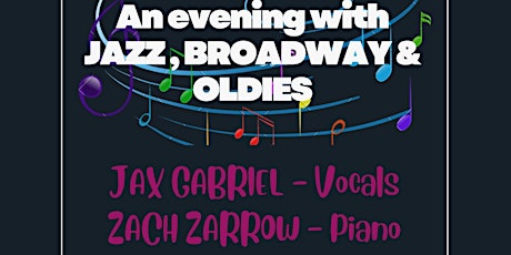 An Evening with Jazz-Broadway and Oldies: Jax Gabriel & Zach Zarrow