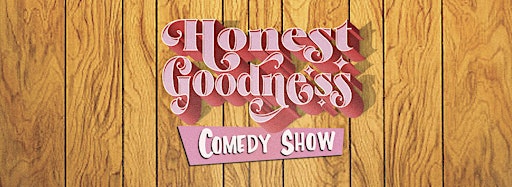 Collection image for Honest Goodness Comedy