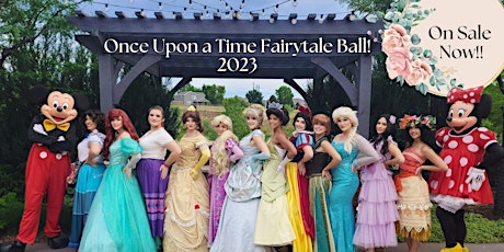 3rd Annual Once Upon a Time Fairytale Ball!