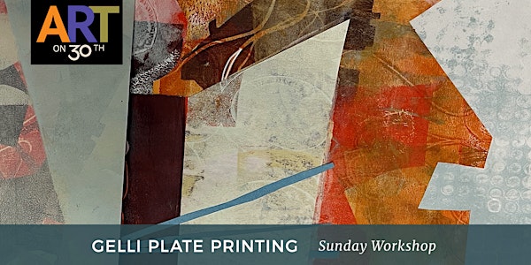 Gelli Plate Printing Workshop with Robin Roberts Registration, Sun