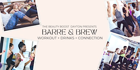 The Beauty Boost Presents: Barre & Brew