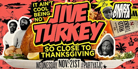 It Ain't Cool Being No Jive Turkey So Close To Pre-Thanksgiving Party primary image