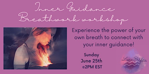 Discover the magic of breathwork to connect to your Inner Guidance primary image