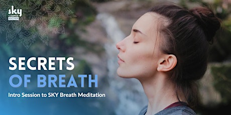 Secrets of Breath - An intro session to the SKY Happiness Program