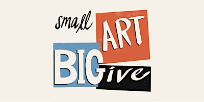 Imagen principal de "Small Art / Big Give" Fundraiser @ NWMAW