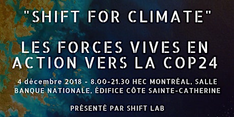 SHIFT FOR CLIMATE | Les forces vives en action vers la COP24 primary image