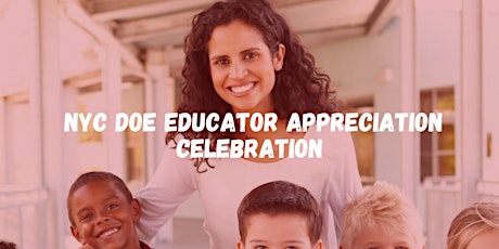 NYC DOE Educator Appreciation Event
