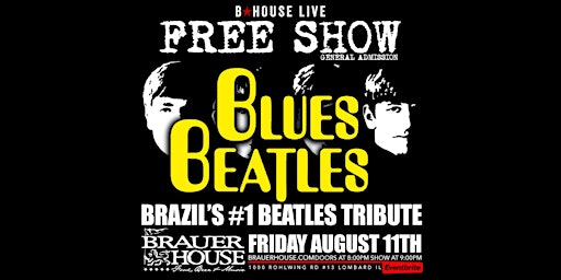 Imagem principal do evento Blues Beatles - FREE SHOW - Brazil's #1 Beatles Tribute at BHouse Live