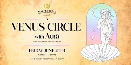 A Venus Circle with Auia from: The Moon and The Muse