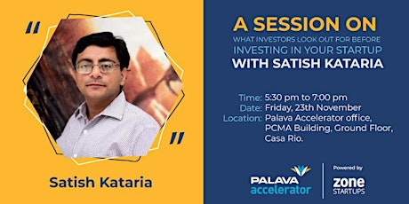 What Investors look out for before investing in your Startup - A session by Satish Kataria primary image