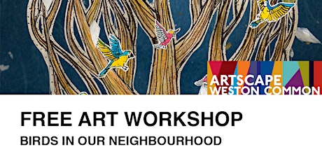 Hauptbild für Free Art Workshops with Artist Soyeon Kim - Birds in Your Neighbourhood