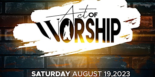 Act Of Worship Summer Concert primary image
