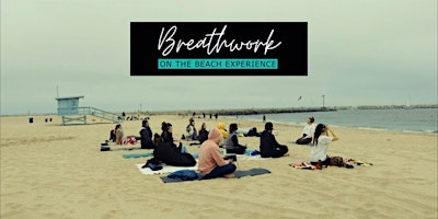 Immagine principale di Breathwork On The Beach Experience 