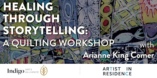 Imagen principal de Healing Through Storytelling: A Quilting Workshop with Arianne King Comer