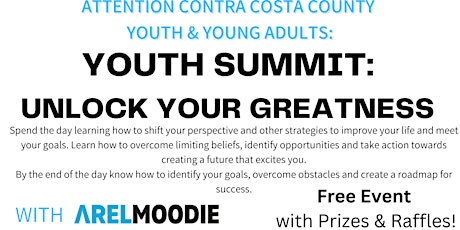 Primaire afbeelding van Youth Summit Contra Costa County, Unlock Your Greatness! Pittsburg
