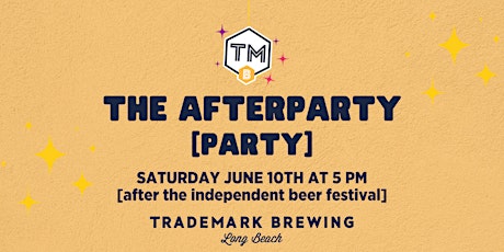 The Afterparty [party] - A Post Independent Beer Fest [fest]