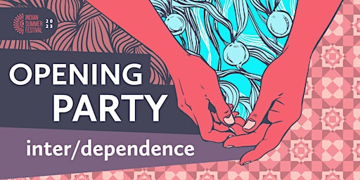 ISF2023: Opening Party: inter/dependence primary image