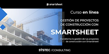 Curso de gestión de proyectos de construcción con Smartsheet | En línea