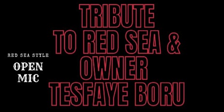 Tribute to The Red Sea And Owner Tesfaye Boru