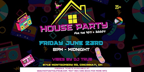 House Party: For the 90's & 2000's