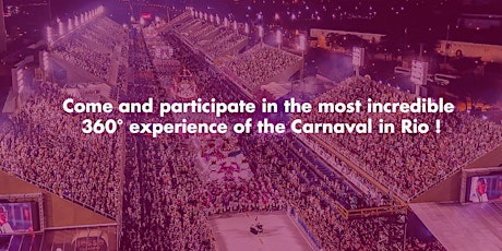 Imagem principal do evento INCREDIBLE 360° EXPERIENCE OF THE CARNAVAL IN RIO