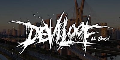 Imagem principal do evento Deviloof no Brasil