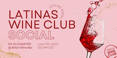 Latinas Wine Club NY/NJ Chapter El Socialitos  Event