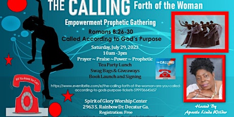 The Calling Forth of the Woman! Women's  Empowerment, Prophectic Gathering.