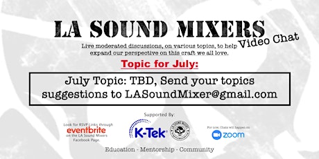 LA Sound Mixers Video Chat - 1July2023