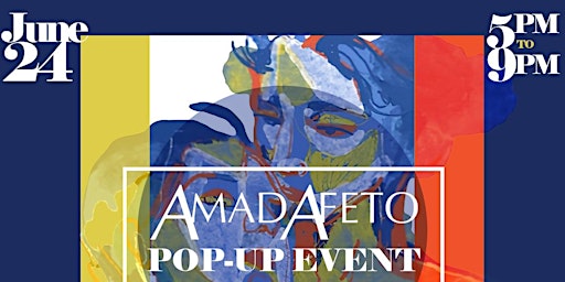 Amad Afeto Pop-Up Event primary image