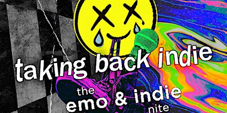 TAKING BACK INDIE (the emo & indie nite)