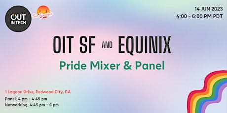 Out in Tech San Francisco x Equinix | Pride Mixer & Panel