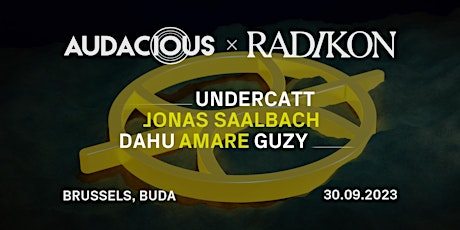 Radikon x Audacious with Undercatt and Jonas Saalbach