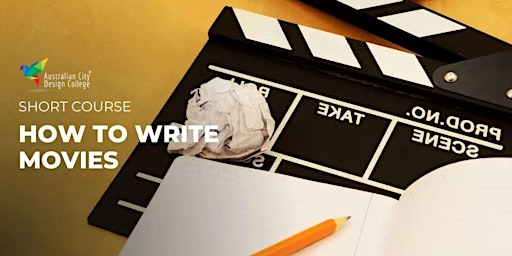 Imagem principal do evento How to Write Movies - Adelaide Campus