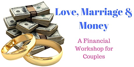 Love, Marriage & Money Workshop primary image